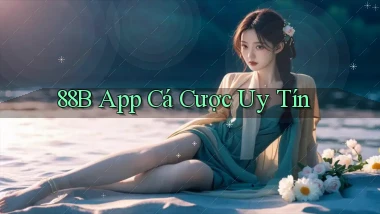 88b app cá cược uy tín