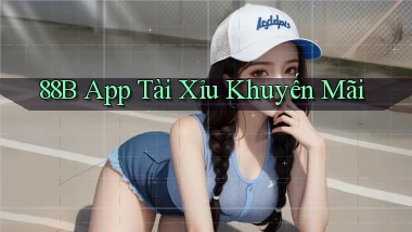 88b app tài xỉu khuyến mãi