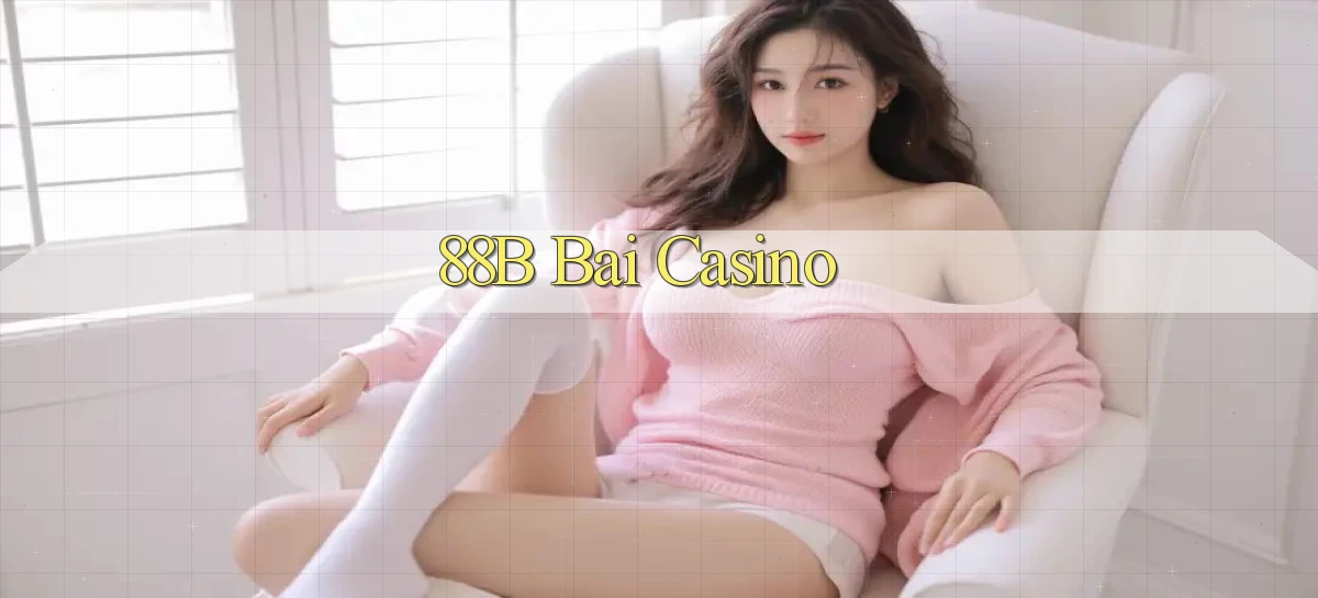 88b bài casino