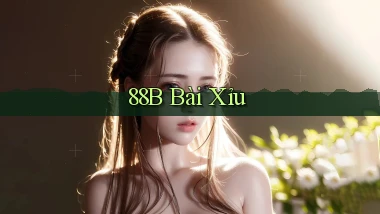 88b bài xỉu