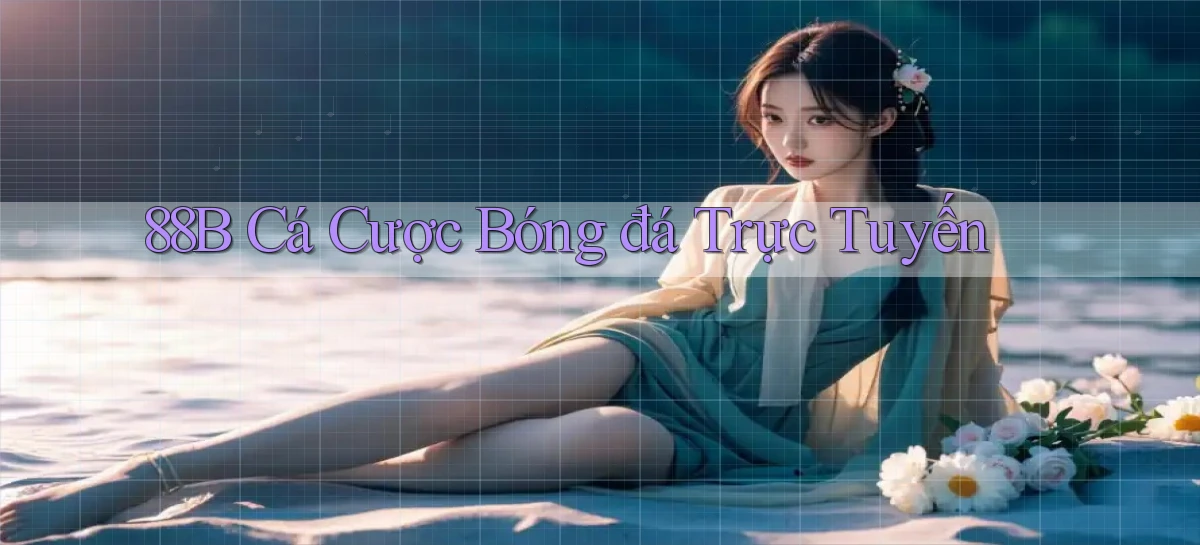 88b Cá cược bóng đá trực tuyến