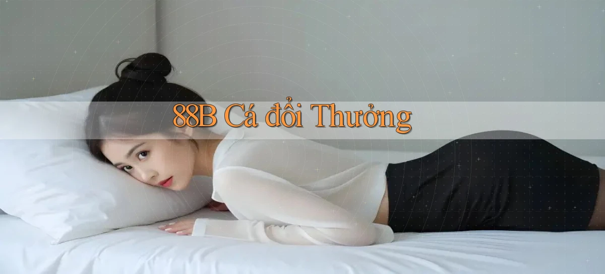 88b cá đổi thưởng