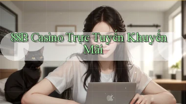 88b casino trực tuyến khuyến mãi