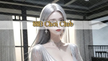 88b chơi club