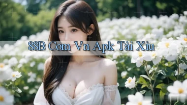 88b com vn apk tài xỉu