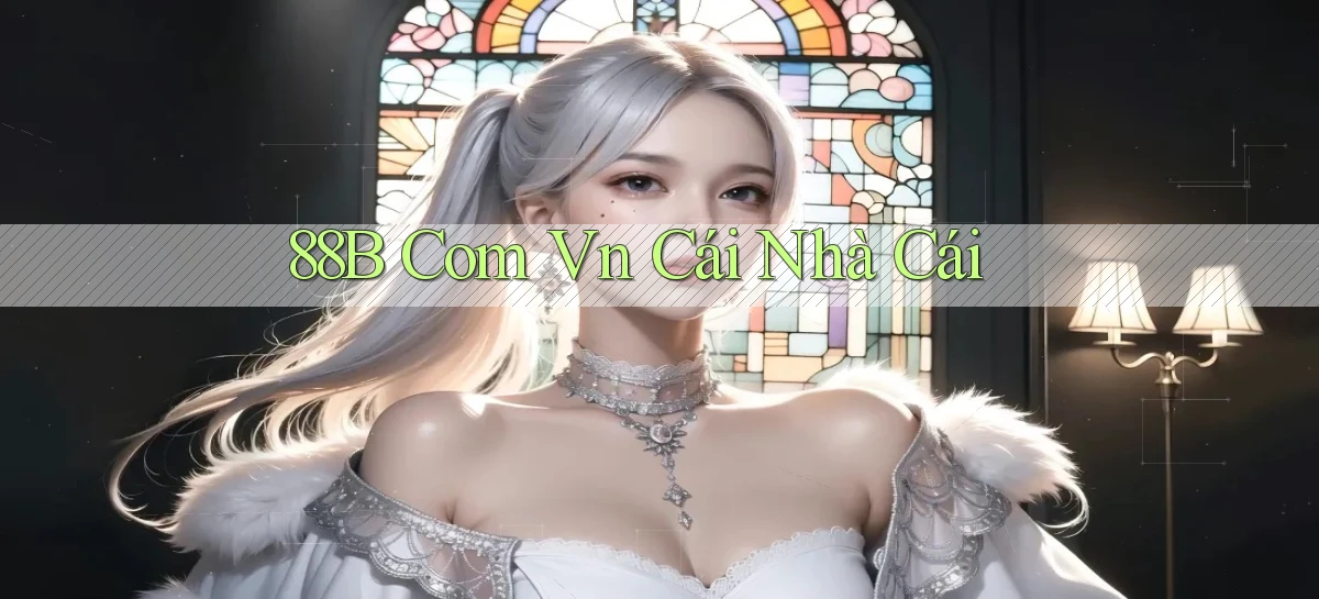 88b com vn cái nhà cái