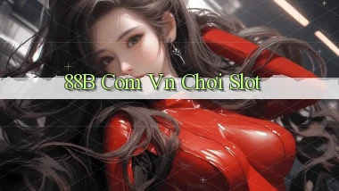 88b com vn chơi slot