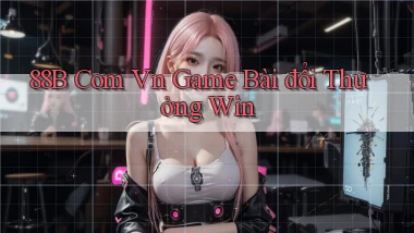 88b com vn game bài đổi thưởng win