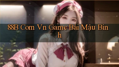 88b com vn game bài mậu binh