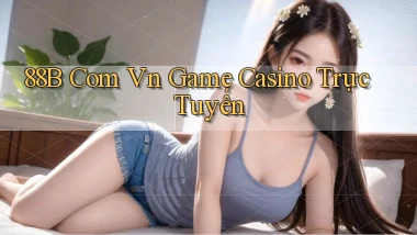 88b com vn game casino trực tuyến