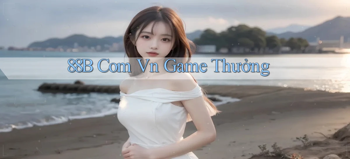 88b com vn game thưởng