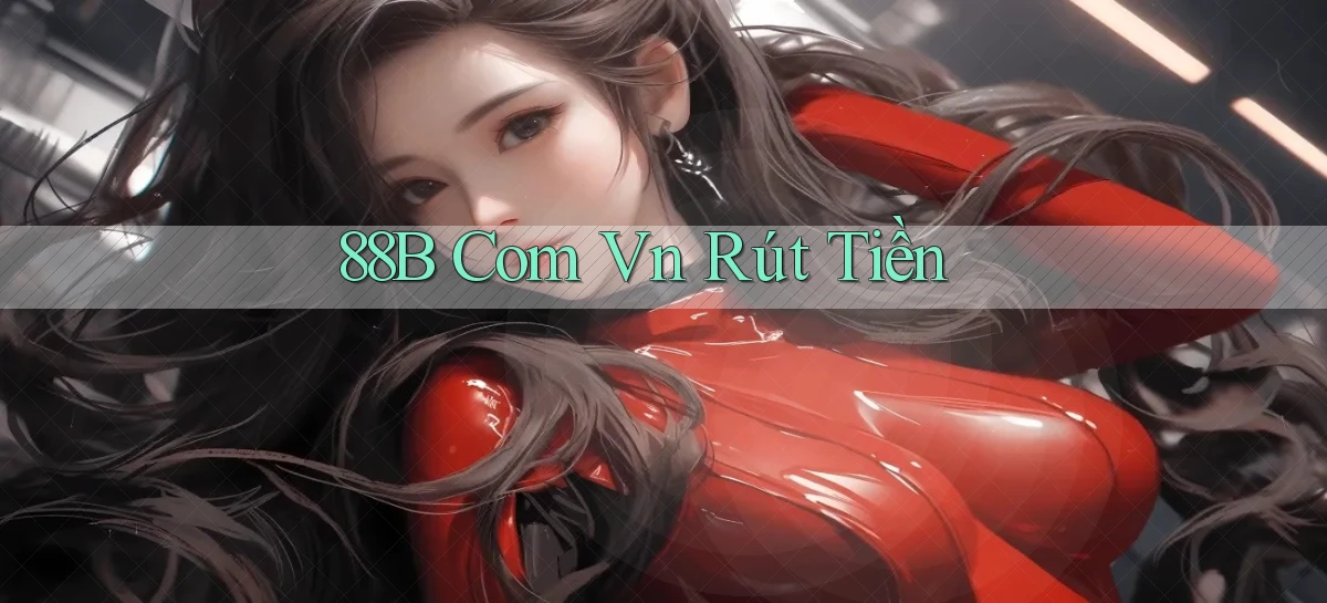 88b com vn Rút tiền