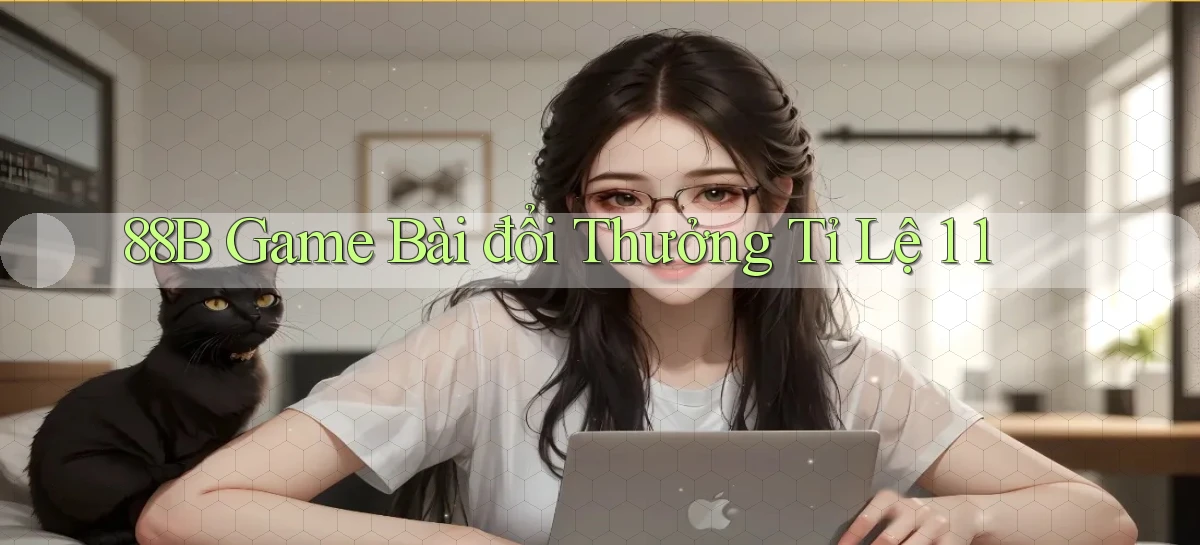 88b game bài đổi thưởng tỉ lệ 1 1