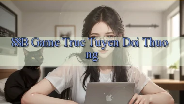 88b game truc tuyen doi thuong