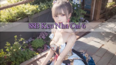 88b keo nha cai 6