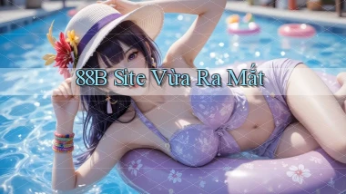 88b site vừa ra mắt