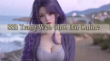 88b trang web chơi bài online