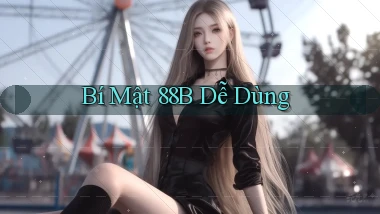 bí mật 88b dễ dùng