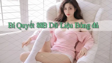bí quyết 88b dữ liệu bóng đá