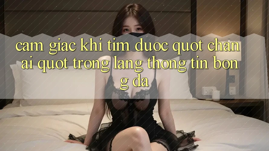 Cảm giác khi tìm được " chân ái" trong làng thông tin bóng đá Cảm giác khi tìm được " chân ái" trong làng thông tin bóng đá