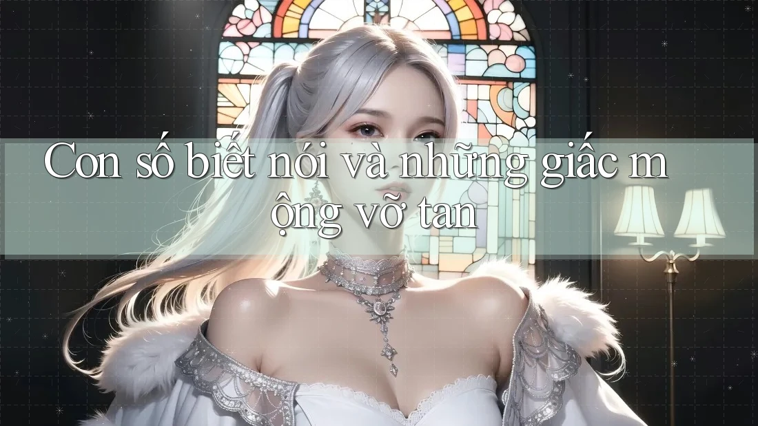 Con số biết nói và những giấc mộng vỡ tan Con số biết nói và những giấc mộng vỡ tan