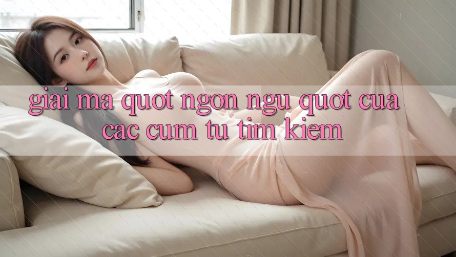 Giải mã " ngôn ngữ" của các cụm từ tìm kiếm