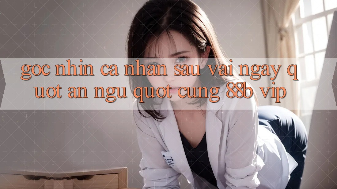 Góc nhìn cá nhân sau vài ngày " ăn ngủ" cùng 88b VIP Góc nhìn cá nhân sau vài ngày " ăn ngủ" cùng 88b VIP