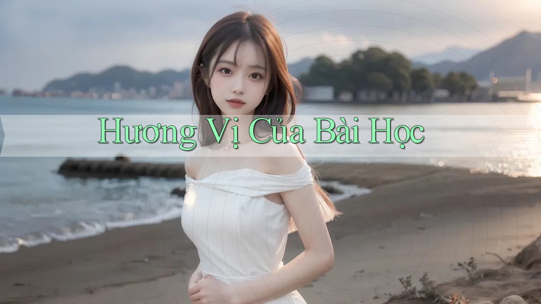 Hương Vị Của Bài Học Hương Vị Của Bài Học