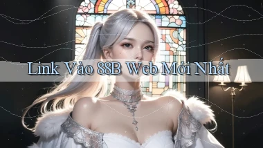 link vào 88b web mới nhất