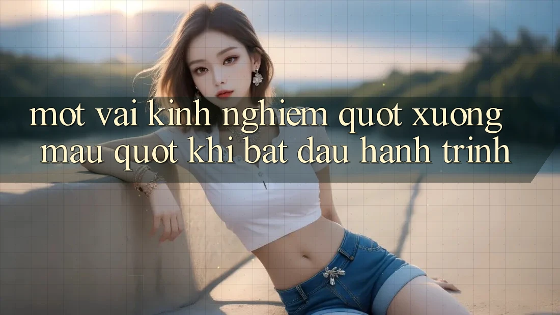 Một vài kinh nghiệm " xương máu" khi bắt đầu hành trình Một vài kinh nghiệm " xương máu" khi bắt đầu hành trình