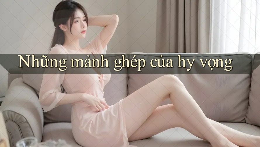 Những mảnh ghép của hy vọng Những mảnh ghép của hy vọng