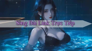 sòng bài Link trực tiếp