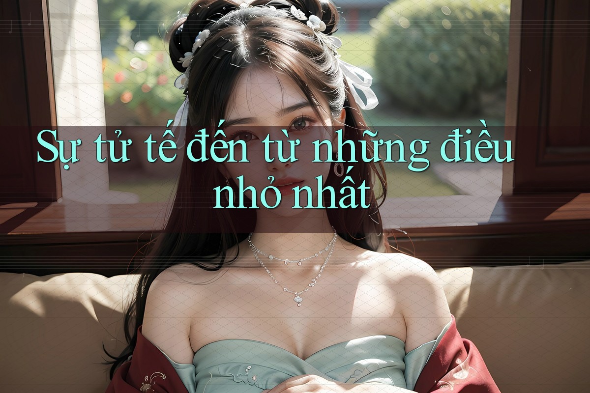 Sự tử tế đến từ những điều nhỏ nhất Sự tử tế đến từ những điều nhỏ nhất