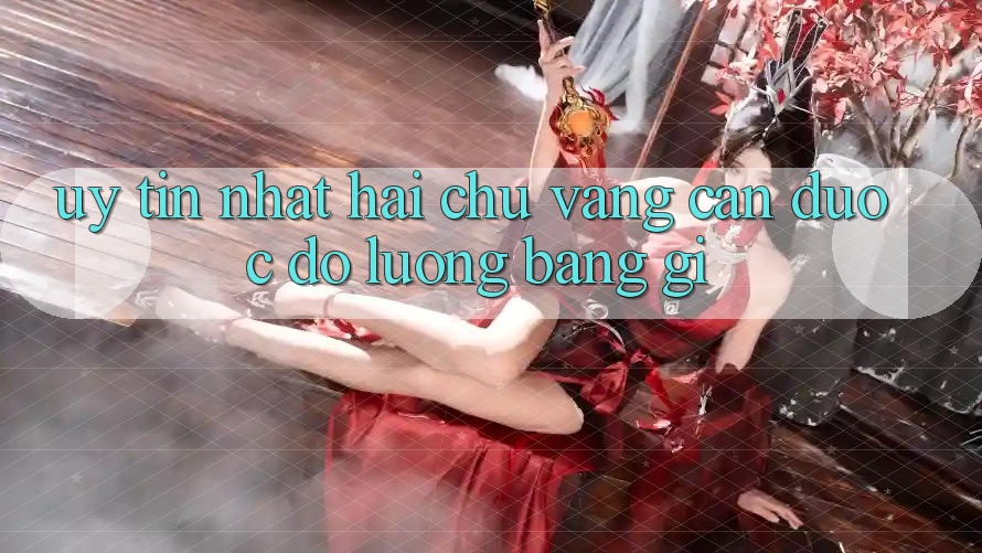 “Uy tín nhất” – Hai chữ vàng cần được đo lường bằng gì? “Uy tín nhất” – Hai chữ vàng cần được đo lường bằng gì?